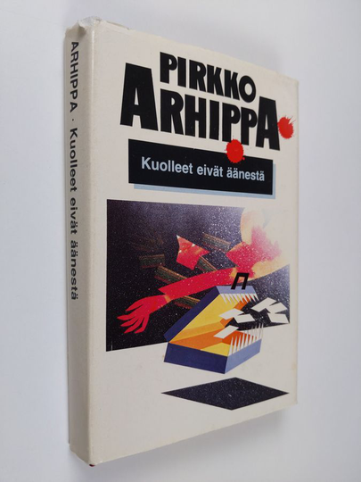Pirkko Arhippa : Kuolleet eivät äänestä : jännitysromaani