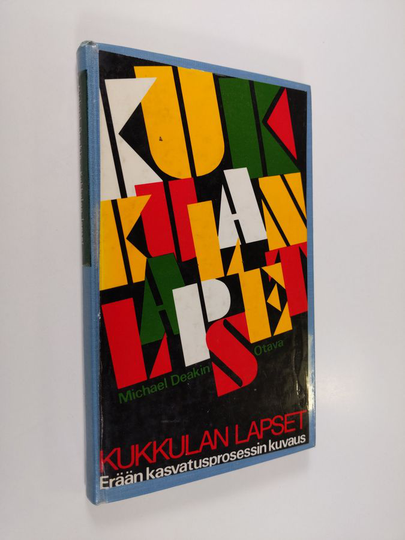 Michael Deakin : Kukkulan lapset : Erään kasvatusprosessin kuvaus