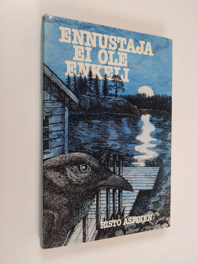 Risto Aspinen : Ennustaja ei ole enkeli