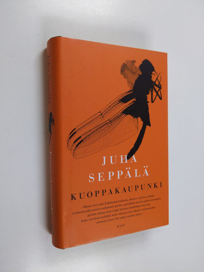 Juha Seppälä : Kuoppakaupunki : romaani