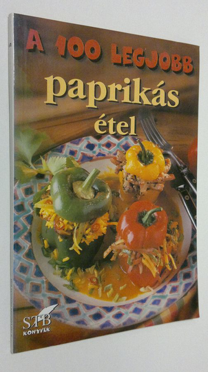 A 100 legjobb paprikas etel