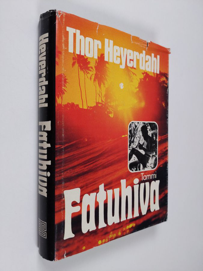 Thor Heyerdahl : Fatuhiva