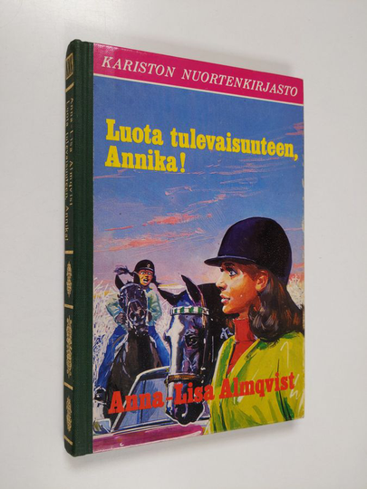 Anna-Lisa Almqvist : Luota tulevaisuuteen, Annika!