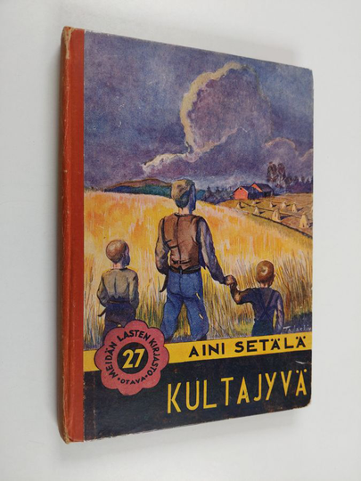 Aini Setälä : Kultajyvä : satuja ja kertomuksia