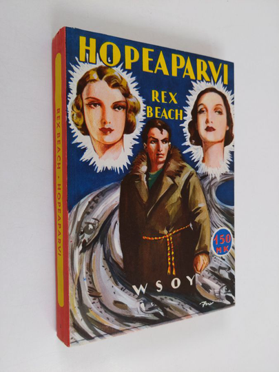 Rex Beach : Hopeaparvi