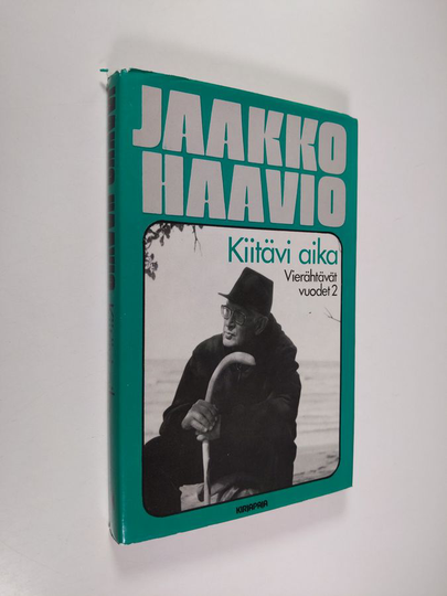 Jaakko Haavio : Vierähtävät vuodet 2, 1960-77 : kiitävi aika