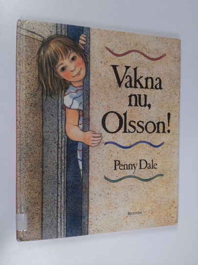 Penny Dale : Vakna nu, Olsson!