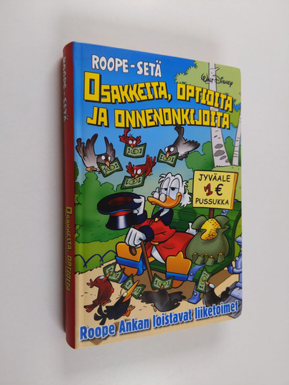 Osakkeita, optioita ja onnenonkijoita - Roope Ankan loistavat liiketoimet