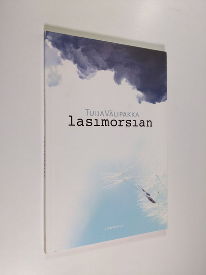 Tuija Välipakka : Lasimorsian