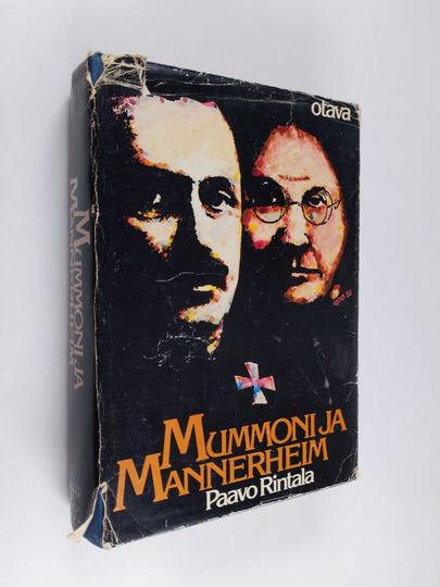 Paavo Rintala : Mummoni ja Mannerheim
