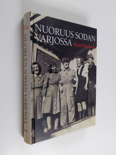Mauri Paananen : Nuoruus sodan varjossa