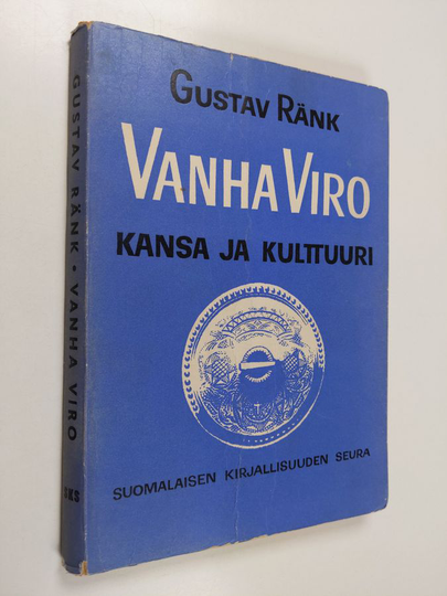 Gustav Ränk : Vanha Viro : kansa ja kulttuuri