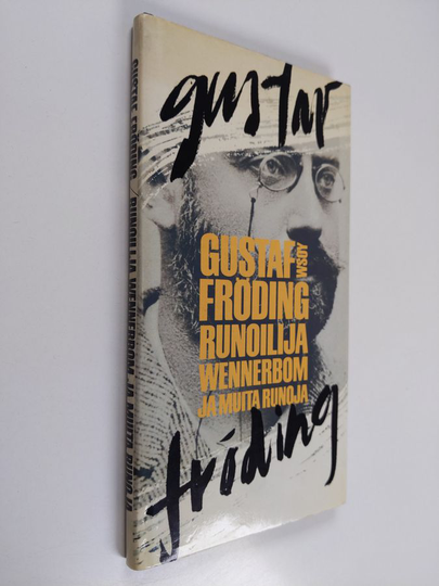 Gustaf Fröding : Runoilija Wennerbom ja muita runoja