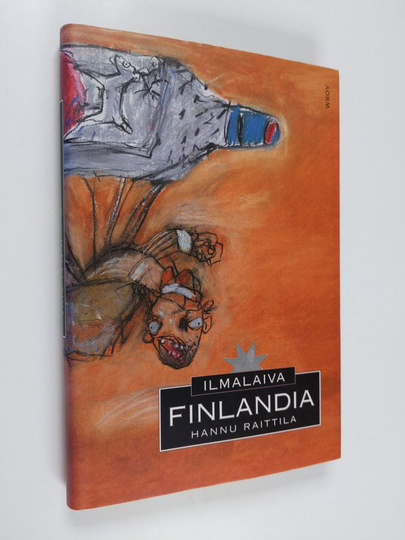 Hannu Raittila : Ilmalaiva Finlandia : novelleja