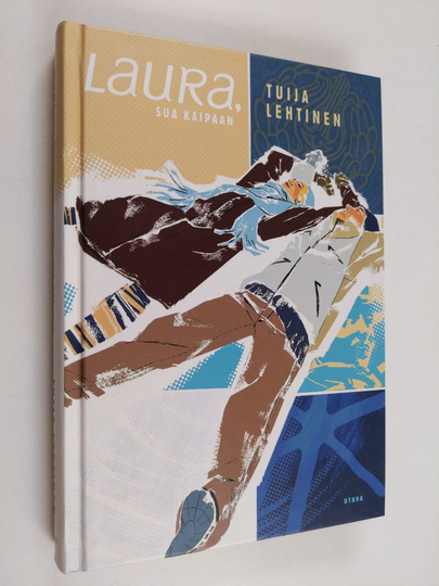 Tuija Lehtinen : Laura, sua kaipaan