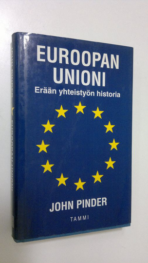 John Pinder : Euroopan unioni : erään yhteistyön historia