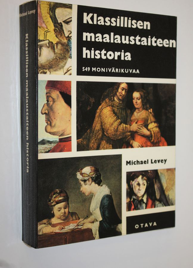 Michael Levey : Klassillisen maalaustaiteen historia Giottosta Cezanneen