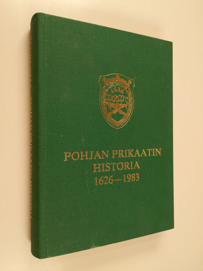 Stig Roudasmaa : Pohjan prikaatin historia 1626-1983