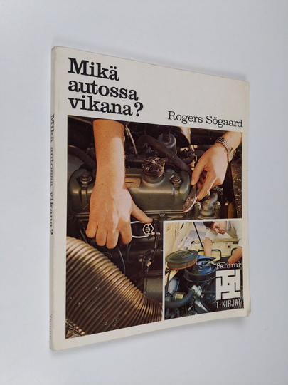 Rogers Södergaard : Mikä autossa vikana