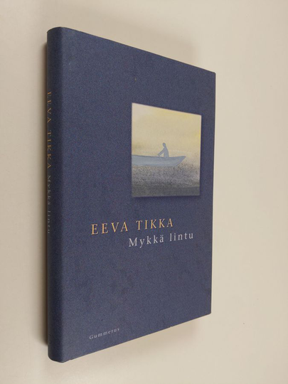 Eeva Tikka : Mykkä lintu