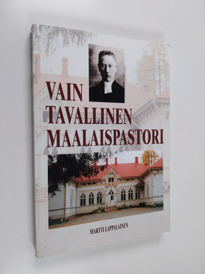 Martti Lappalainen : Vain tavallinen maalaispastori : rovasti Hugo Winterin saarijärvivuodet 1923-1949
