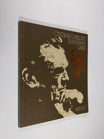Czeslaw Milosz : Euroopan lapsi : runovalikoima