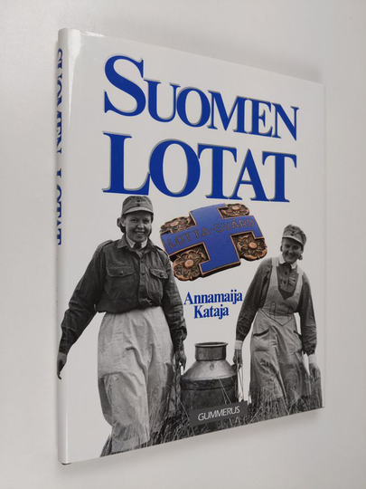 Annamaija Kataja : Suomen lotat
