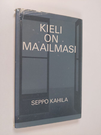 Seppo Kahila (toim.) : Kieli on maailmasi