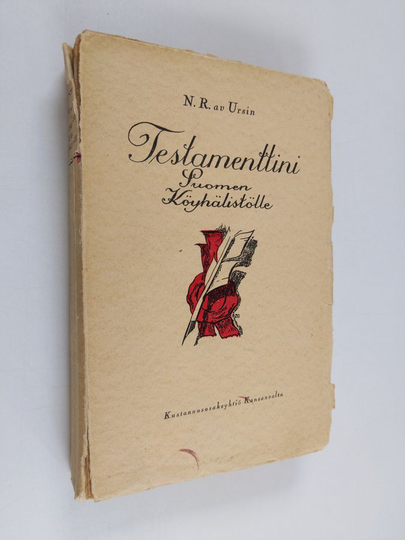 Nils Robert af Ursin : Testamenttini Suomen köyhälistölle : kirjoitelmia eri aloilta