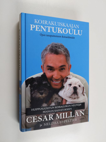 Cesar Millan : Koirakuiskaajan pentukoulu