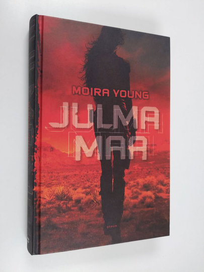 Moira Young : Julma maa