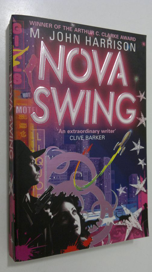 M. John Harrison : Nova Swing