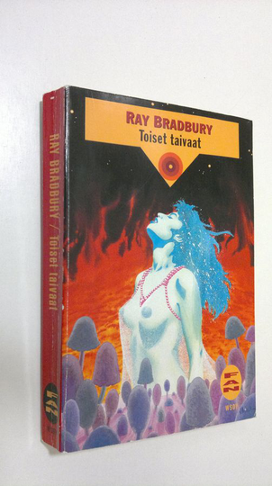 Ray Bradbury : Toiset taivaat