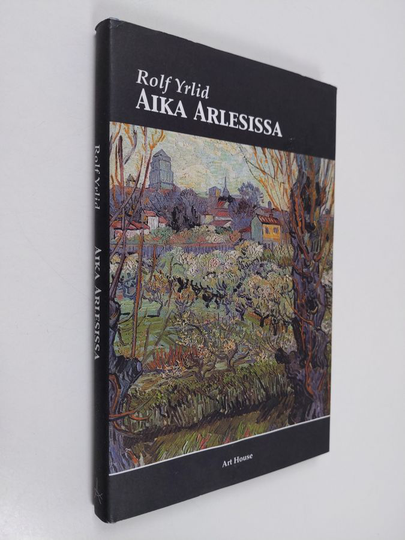 Rolf Yrlid : Aika Arlesissa