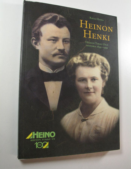 Rauli Heino : Heinon henki : Heinon tukku oy:n historia 1899-1999