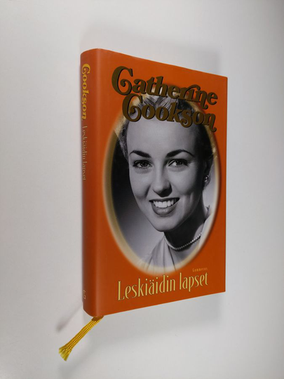 Catherine Cookson : Leskiäidin lapset