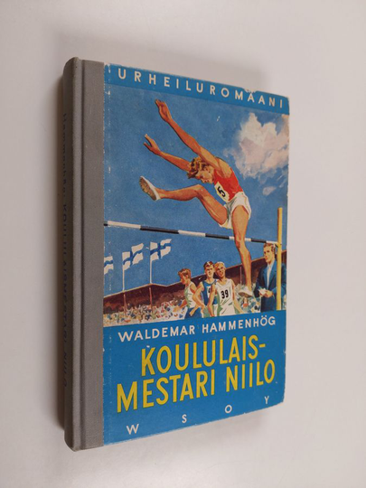 Waldemar Hammenhög : Koululaismestari Niilo : kertomus urheilusta nuorisolle