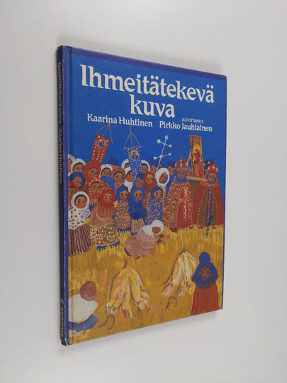 Kaarina Huhtinen : Ihmeitätekevä kuva