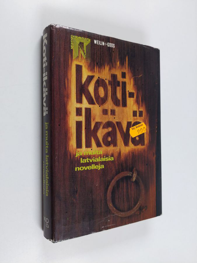 Koti-ikävä ja muita latvialaisia novelleja