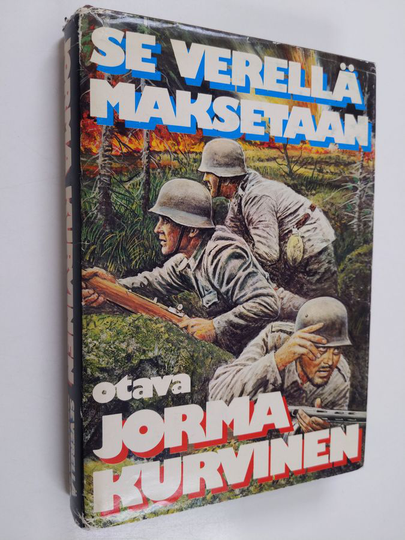 Jorma Kurvinen : Se verellä maksetaan