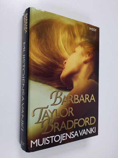 Barbara Taylor Bradford : Muistojensa vanki