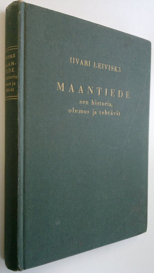 Iivari Leiviskä : Maantiede, sen historia, olemus ja tehtävät