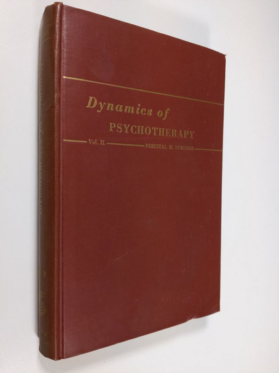 Percival M. Symonds : Dynamics of psychotherapy : the psychology of personality change - vol. 2 Process