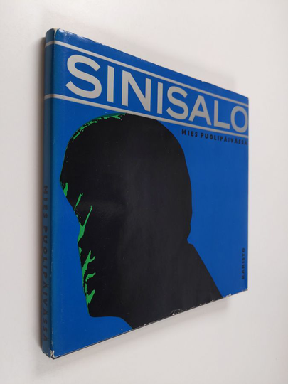 Veikko Sinisalo : Mies puolipäivässä