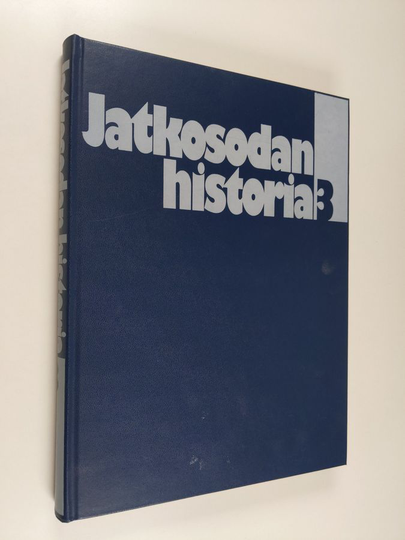 Jatkosodan historia 3 : Hyökkäys jatkuu Itä-Karjalaan