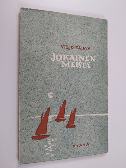 Viljo Kajava : Jokainen meistä : runoja