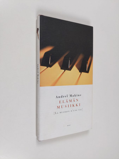 Andrei Makine : Elämän musiikki