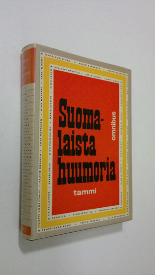 Timo Tiusanen : Suomalaista huumoria (omnibus) : Samuli S:stä Pentti Saarikoskeen