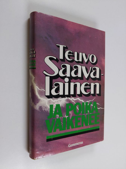 Teuvo Saavalainen : Ja poika vaikenee