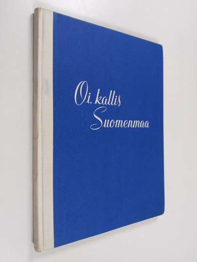 Matti Poutvaara : Oi, kallis Suomenmaa